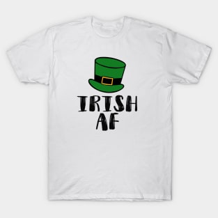 Irish AF Funny St Patrick T-Shirt